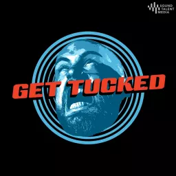 Get Tucked! Podcast artwork