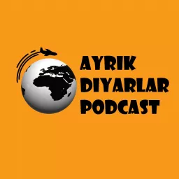 Ayrık Diyarlar Podcast artwork