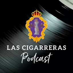 Las Cigarreras Podcast artwork