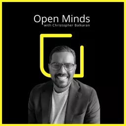 Open Minds with Christopher Balkaran Podcast artwork