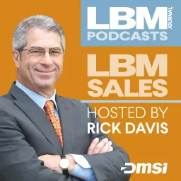 The LBM Journal Sales Podcast, hosted by Rick Davis artwork