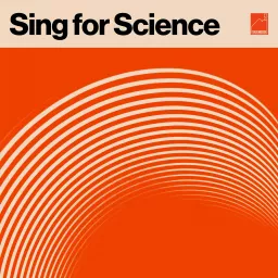 Sing for Science Podcast artwork