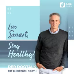 Live Smart, Stay Healthy - der DocTalk mit Christoph Pooth Podcast artwork
