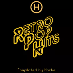 Retro Pop Hits by Hache Podcast artwork