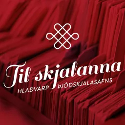 Til skjalanna Podcast artwork