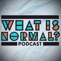 What is Normal? Podcast artwork