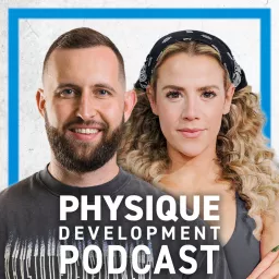 Physique Development Podcast artwork