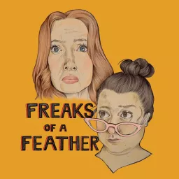 Freaks of a Feather Podcast artwork