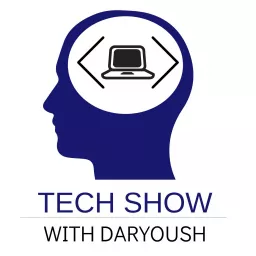 Tech Show with Daryoush Podcast artwork