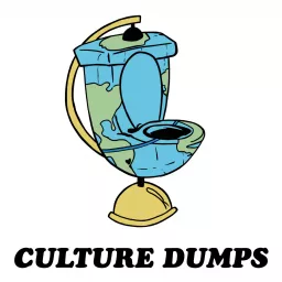 Culture Dumps Podcast artwork