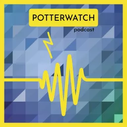 Potterwatch - Un podcast sobre Harry Potter y la cultura pop artwork