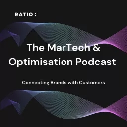 The MarTech & Optimisation Podcast