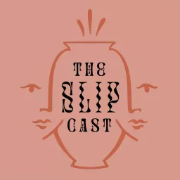 The Slip Cast Podcast artwork