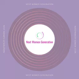 Next Women Generation Podcast artwork