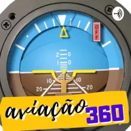 Aviação 360 - Marcelo Migueres Podcast artwork