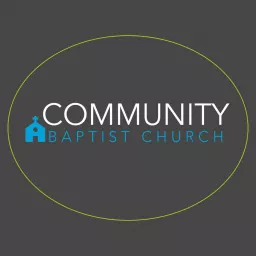 Community Baptist Messages Podcast artwork