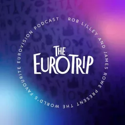 The Euro Trip | Eurovision Podcast artwork