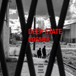 Deep State Dossier Podcast artwork