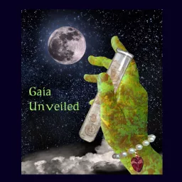 Gaia Unveiled Podcast artwork