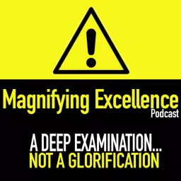 Magnifying Excellence Podcast artwork