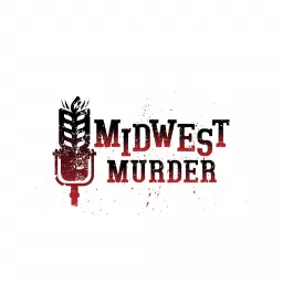Midwest Murder Podcast artwork
