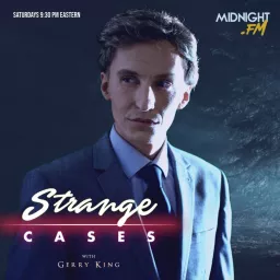 Strange Cases With Gerry King Podcast artwork