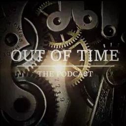 Out Of Time Podcast artwork