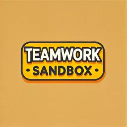 Teamwork Sandbox ™