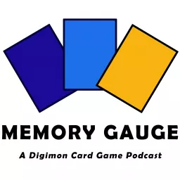 Memory Gauge - A Digimon Card Game Podcast artwork