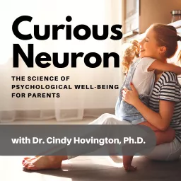 Curious Neuron | Science of Parental Well-Being Podcast artwork
