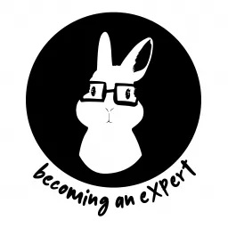 Becoming an Expert Podcast artwork