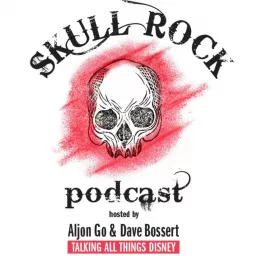 Skull Rock Podcast - Disney, Pop-Culture, Animation artwork