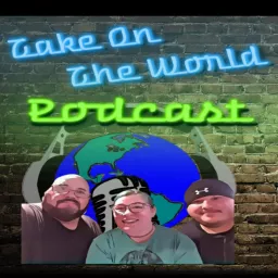 Take On the World Podcast artwork