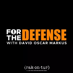 For the Defense with David Oscar Markus Podcast artwork