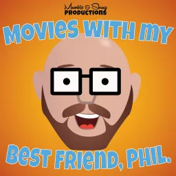 Movies with my Best Friend, Phil