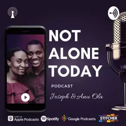 Not Alone Today Podcast artwork