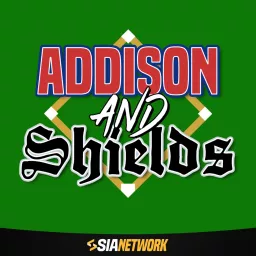 Addison & Shields Podcast artwork