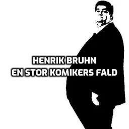 Henrik Bruhn - En stor komikers fald Podcast artwork