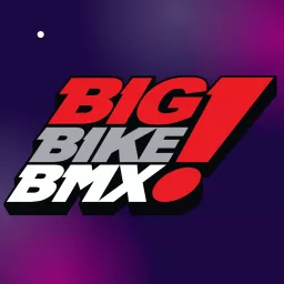 Big Bike BMX Podcast artwork