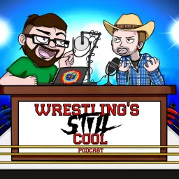 Wrestling's Still Cool Podcast artwork