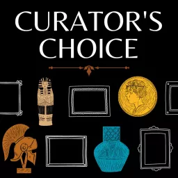 Curator's Choice Podcast artwork