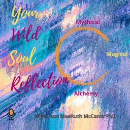 Your Wild Soul Reflection Podcast artwork