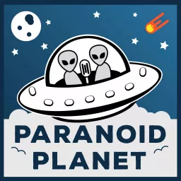 Paranoid Planet Podcast artwork