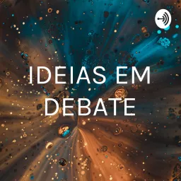 IDEIAS EM DEBATE Podcast artwork