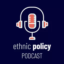 Ethnic Policy Podcast artwork