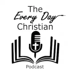 The Every Day Christian Podcast artwork