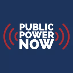 Public Power Now Podcast artwork