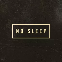 NO SLEEP The Podcast artwork