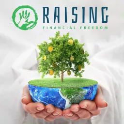 Raising Financial Freedom Podcast artwork