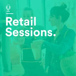 Retail Sessions Podcast artwork